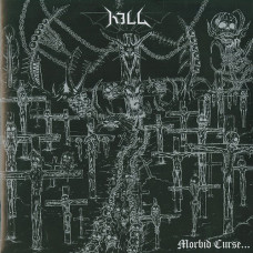 Kill "Morbid Curse" 7"