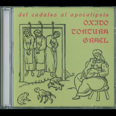 V/A Del Cadalso al Apocalipsis CD (With Oxido, Tortura, and Grael)