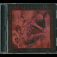 Maledicere "Leave Only What Is Fit to Burn" CD