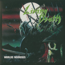 Living Death "Worlds Neuroses" LP