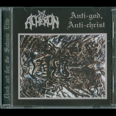 Acheron "Anti-God Anti-Christ" CD