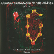Burning Apparition Of The Master "The Bellowing Echoes Of Absurdity: Demo III" LP