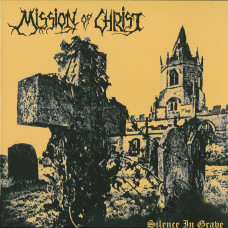 Mission of Christ "Silence In Grave + Realms Of Evil" LP + 7"