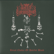 Hells Coronation "Ritual Chalice of Hateful Blood" LP