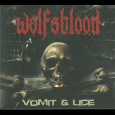 Wolfsblood "Vomit & Lice" Digipak CD