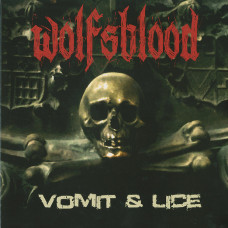 Wolfsblood "Vomit & Lice" LP