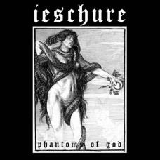 Ieschure "Phantoms Of God" LP