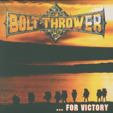 Bolt Thrower "...For Victory" LP