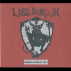 Lord Mortvm "Diabolical Omen Of Hell" Digipak CD