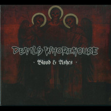 Devils Whorehouse "Blood & Ashes" Digipak CD