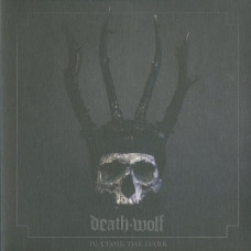 Death Wolf "IV: Come the Dark" LP