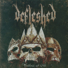 Defleshed "Fleshless and Wild" 7"