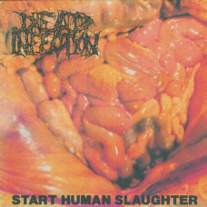 Dead Infection "Start Human Slaughter" LP