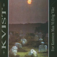 Kvist "For Kunsten Maa Vi Evig Vike" LP