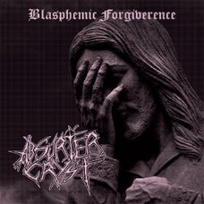 Absurter Cryst "Blasphemic Forgiverence" 7"