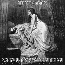 Hellmoon / Nightmares Betwixt "Hellmoon / Nightmares Betwixt" Split LP