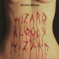 Electric Wizard "Wizard Bloody Wizard" LP
