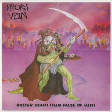 Hydra Vein "Rather Death Than False Of Faith" Double LP