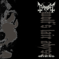 Mayhem "Wolf's Lair Abyss" LP