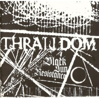 Thralldom "Black Sun Resistance" LP