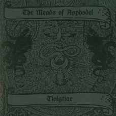 The Meads of Asphodel / Tjolgtjar "Taste the Divine Wrath" Split LP