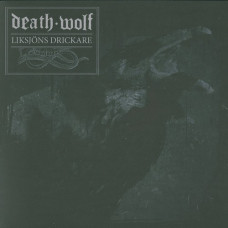 Death Wolf "Liksjöns Drickare" LP