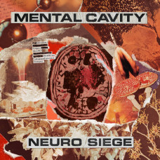 Mental Cavity "Neuro Siege" LP