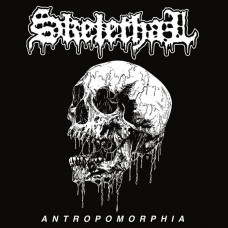 Skelethal "Antropomorphia" 10"