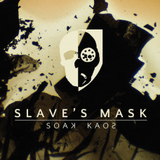 Slave's Mask "Soak Kaos" Digipak CD