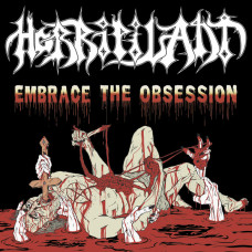 Horripilant "Embrace The Obsession" CD