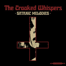 The Crooked Whispers "Satanic Melodies" Picture LP