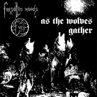 Forgotten Woods "As The Wolves Gather" LP
