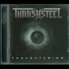Thrashsteel "Thoughtcrime" CD