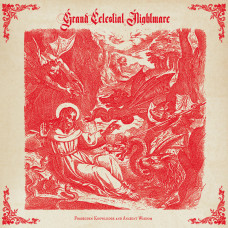Grand Celestial Nightmare "Forbidden Knowledge and Ancient Wisdom" LP