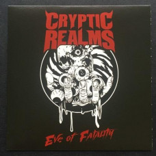 Cryptic Realms "Eve of Fatality" 7"