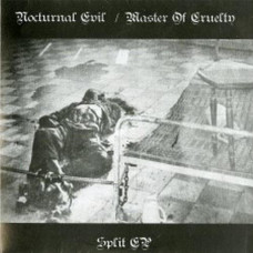 Nocturnal Evil / Master of Cruelty Split 7"