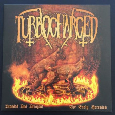 Turbocharged ‎"Branded And Arrogant (The Early Heresies)" LP
