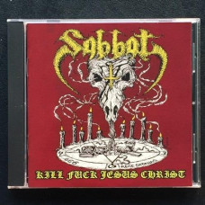 Sabbat "Kill Fuck Jesus Christ" CD