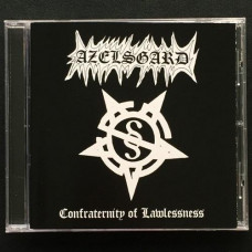 Azelsgard "Confraternity of Lawlessness" CD