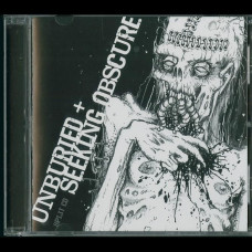Unburied / Seeking Obscure Split CD