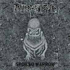 Anthropophagous "Spoiled Marrow" 7"
