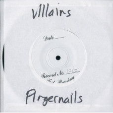 Villains / Fingernails "Split" Test Press 7"