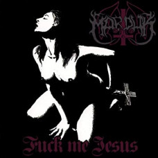 Marduk "Fuck Me Jesus" MLP