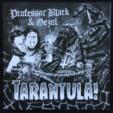 Professor Black & Gezol "Tarantula" 7" (High Spirits & Sabbat)