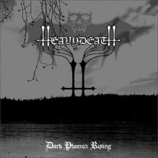 Heavydeath "Dark Phoenix Rising" Digipak CD