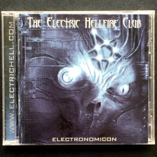 The Electric Hellfire Club "Electronomicon" CD