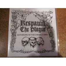 Respawn the Plague "Gathering of the Unholy Ones" 7"