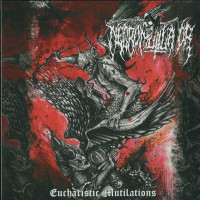 Necromutilator "Eucharistic Mutilations" LP