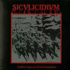 Siculicidium "Utolsó Vágta az Univerzumban" LP