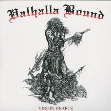 Valhalla Bound "Virgin Hearts" Digipak CD